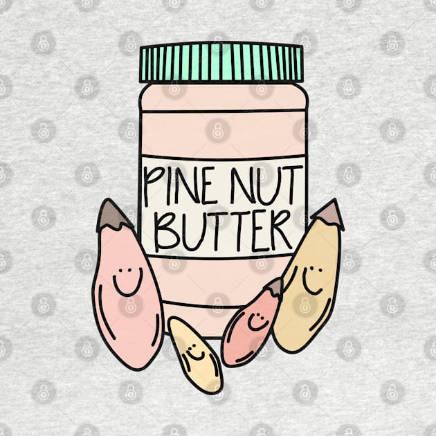 Pine, nut, butter, pink by My Bright Ink